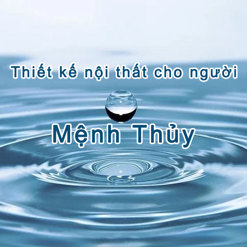 Thiết kế nội thất cho người mệnh Thủy